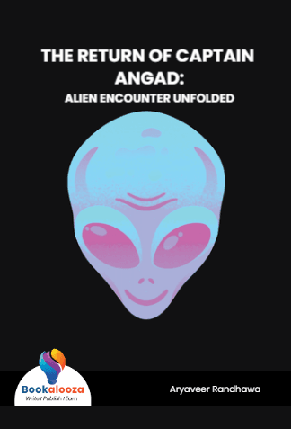 THE RETURN OF CAPTAIN ANGAD:
ALIEN ENCOUNTER UNFOLDED