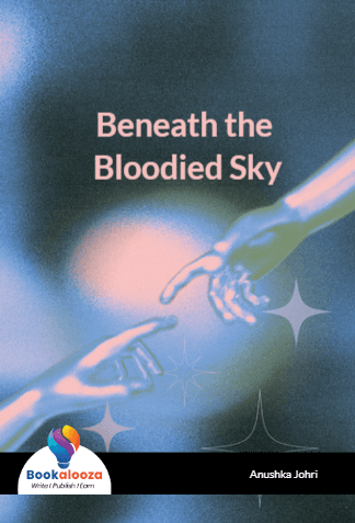 Beneath the Bloodied Sky