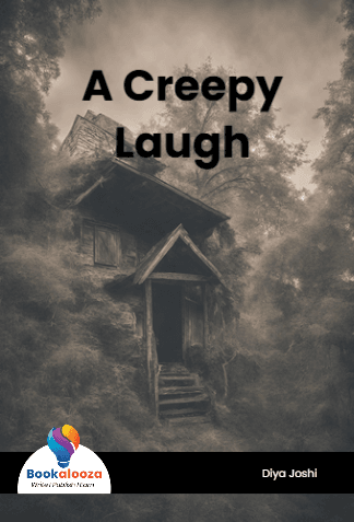 A Creepy
Laugh
