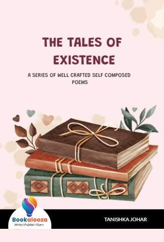 THE TALES OF 
EXISTENCE