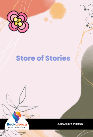 

 Store of Stories