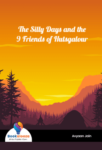 The Silly Days and the
9 Friends of Hutsgalour
