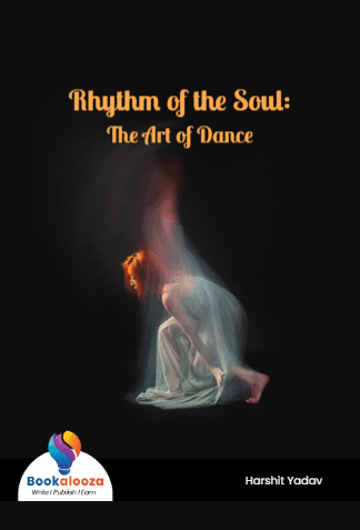 Rhythm of the Soul:
The Art of Dance