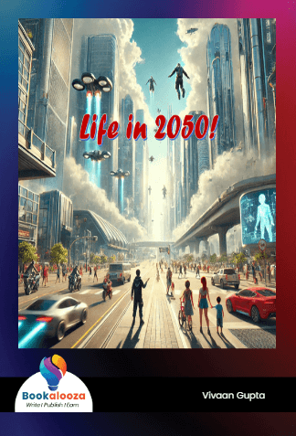 Life in 2050!
