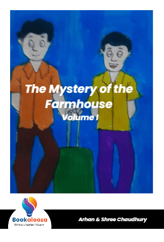The Mystery Of The Farmhouse
Volume I