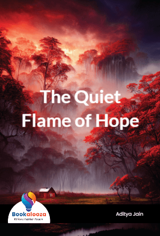  The Quiet 
Flame of Hope