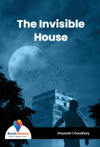 The Invisible
House