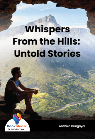 Whispers
From the Hills: Untold Stories