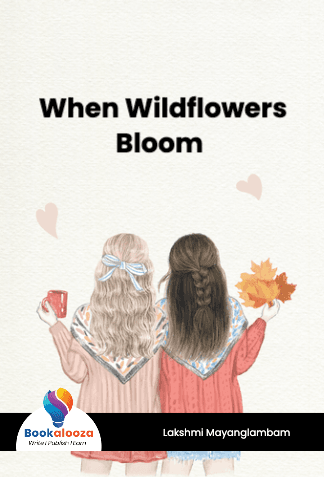 When Wildflowers
Bloom 