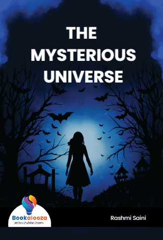 THE MYSTERIOUS
UNIVERSE