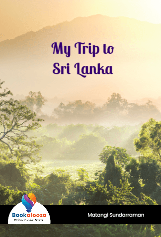 My Trip to
Sri Lanka