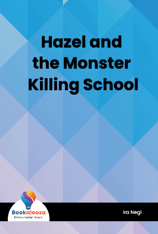 Hazel and the Monster Killing School