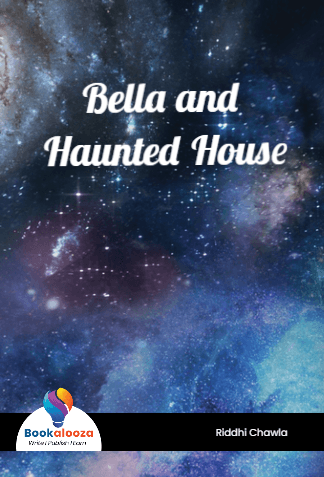 Bella and Haunted House