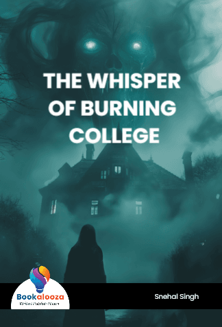THE WHISPER OF BURNING COLLEGE