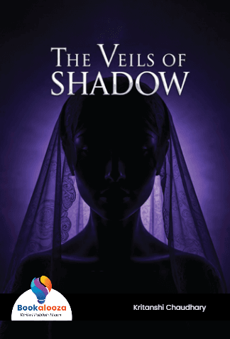 THE VEILS OF SHADOW