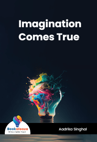 Imagination
Comes True 