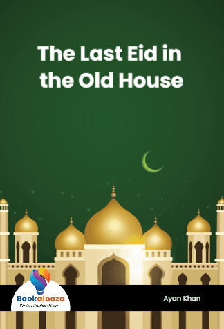 The Last Eid in the Old House