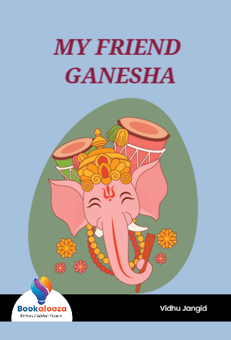 MY FRIEND GANESHA