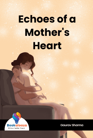 Echoes of a Mother's Heart 